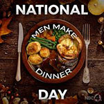 День «Мужчины готовят ужин» (National Men Make Dinner Day) в США