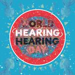 Международный день охраны здоровья уха и слуха (World Hearing Day)